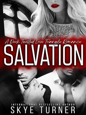 cover image of Salvation, a Dark Twisted Love Triangle Romance